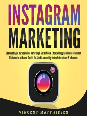cover image of INSTAGRAM MARKETING--Das Grundlagen Buch zu Online Marketing & Social Media